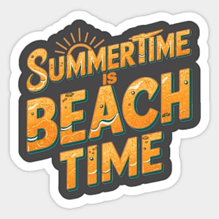 Summertime is Beach Time Sticker